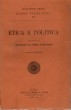 Etica e politica aggiuntovi il contributo alla critica di me stesso