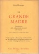 La grande madre fenomenologia delle configurazioni femminili dell'inconscio