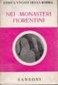 NEI MONASTERI FIORENTINI