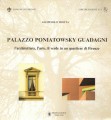 PALAZZO PONIATOWSKY GUADAGNI. L'architettura, l'arte, il verde in un quartiere di Firenze
