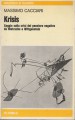 KRISIS. Saggio sulla crisi del pensiero negativo da Nietzsche a Wittgenstein