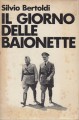 IL GIORNO DELLE BAIONETTE