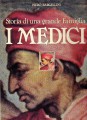 STORIA DI UNA GRANDE FAMIGLIA I MEDICI