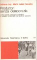 PRODUTTORI SENZA DEMOCRAZIA. Lotte operaie, ideologie corporative e sviluppo economico da Giolitti al fascismo