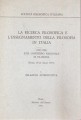 LA RICERCA FILOSOFICA E L'INSEGNAMENTO DELLA FILOSOFIA IN ITALIA.Atti del XXIII congresso nazionale do filosofia ( Roma 1971). I. relazioni introduttive