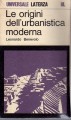 Le origini dell'urbanistica moderna