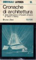 Cronache di architettura. Vol II Dalla celebrazione di Rossetti all'opera di Utzon a Sidney