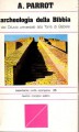 Archeologia della Bibbia dal diluvio universale alla torre di Babele
