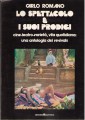 Lo spettacolo e i suoi prodigi cine teatro varietà vita quotidiana : un antologia dei revivals