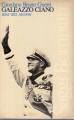 Galeazzo Ciano . Una vita 1903 1944