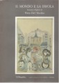 Il mondo e la favola sessanta dipinti di Piero del Vecchio