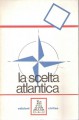 La scelta atlantica