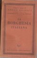 La borghesia Italiana origini sviluppo e insufficienza
