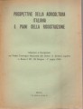 Prospettive della agricoltura italiana e piani della ricostruzione