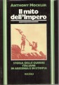 Il mito dell'impero storia delle guerre italiane in Abissinia e in Etiopia