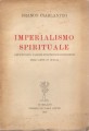 Imperialismo spirituale. Appunti sul valore vpolitico ed economico dell'arte in Italia