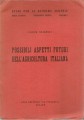 Possibili aspetti futuri dell'agricoltura Italiana