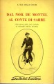 Dal Nob de Montel al conte di Sarre documenti della vita scomoda di Cesare degli Occhi