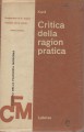 Critica della ragion pratica traduzione Capra e riveduta Garin