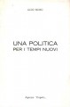 Una politica per i tempi nuovi
