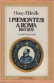 I piemontesi a Roma 1867 1870 a cura di Guido Artom