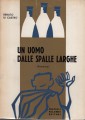 Un uomo dalle spalle larghe
