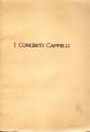 I CONCERTI CAPPELLI