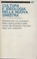 Cultura e ideologia nella nuova sinistra   materiali per un inventario della cultura politica delle riviste del dissenso marxista degli anni sessanta