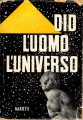 Dio l'uomo e l'universo