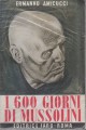 I 600 giorni di Mussolini dal Gran Sasso a Dongo