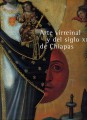 Arte virreinal y del siglo XIX de Ciapas