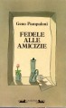Fedele alle amicizie