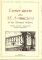 Il conservatorio della SS Annunziata di San Giovanni Valdarno origini vicende personaggi attività educative