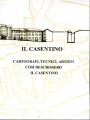 Il Casentino cartografi tecnici artisti così descrissero il Casentino