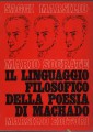 IL LINGUAGGIO FILOSOFICO DELLA POESIA DI MACHADO