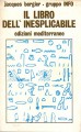 Il libro dell'inspiegabile civiltà scomparse extraterrestri tra noi esseri straordinari fenomeni fortiani