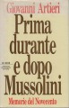 Prima durante e dopo Mussolini memorie del novecento