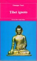 Tibet ignoto una spedizione fra santi e briganti nella millenaria terra del Dalai Lama
