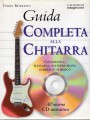 Guida completa alla chitarra conoscerla,suonarla,incidere brani esibirsi in pubblico