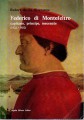 Federico di Montefeltro capitano principe mecenate 1422/1482