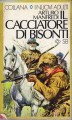 Il cacciatore di bisonti