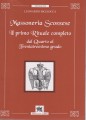 Massoneria Scozzese il primo rituale completo dal quarto al trentatreesimo grado