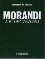Giorgio Morandi le incisioni  testo di Giuseppe Marchiori