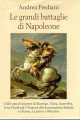 Le grandi battaglie di Napoleone