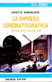 La ripresa cinematografica tecniche e problemi