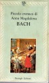 Piccola cronaca di Anna Magdalena Bach