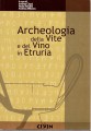 Archeologia della vite e del vino in Etruria