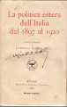 La politica estera dell'Italia dal 1897 al 1920 scritti e discorsi