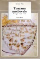 Toscana medievale paesaggi e realtà sociali