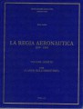 La regia aeronautica 1939-1943 volume quarto  1943 l'anno dell'armistizio